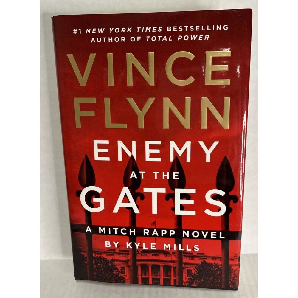 Enemy at the Gates Hardcover Mitch Rapp Novel Vince Flynn Kyle Mills Like New